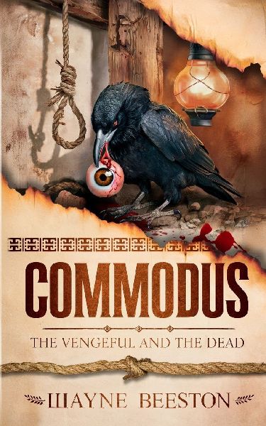 Commodus: The Vengeful and the Dead
