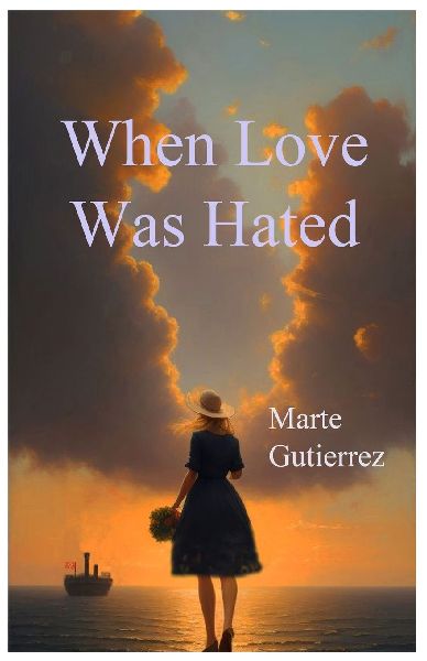 When Love Was Hated