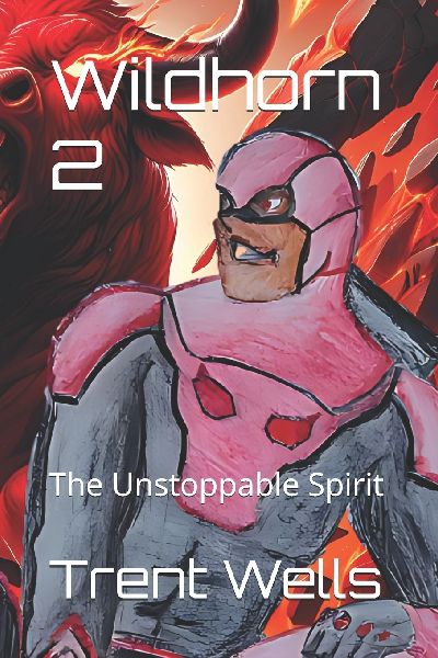 Wildhorn 2: The Unstoppable Spirit
