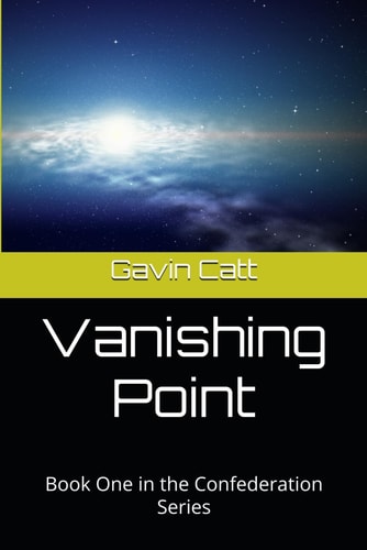Vanishing Point Book One in the Confederation Series