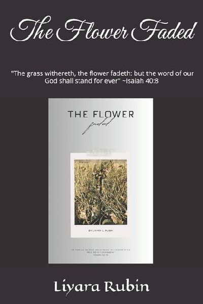 The Flower Faded
