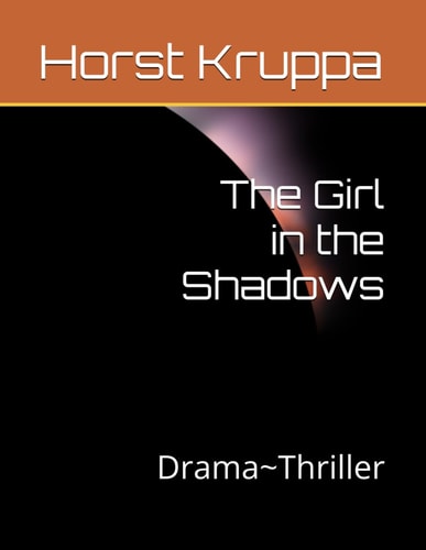 GIRL IN THE SHADOWS Drama Thriller