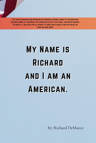 My Name is Richard I Am an American