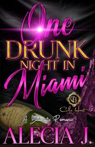 One Drunk Night In Miami A Billionaire Romance: An African American Romance