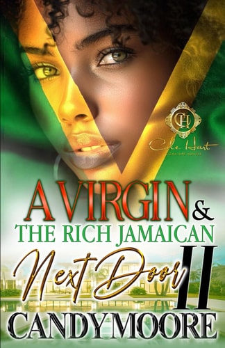 A Virgin & The Rich Jamaican Next Door 2 An African American Romance