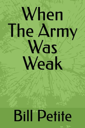 When The Army Was Weak