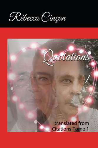 Quotations 1 Translated from Citations Tome 1