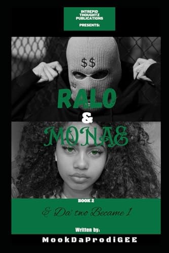 Ralo and Monae & Da' Two Became 1