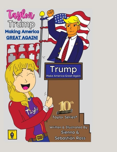 Taylor/Trump Making America Great Again!