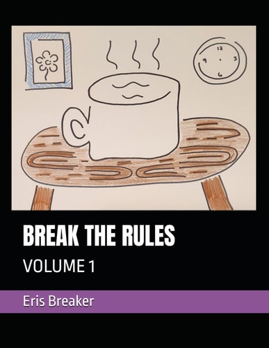 Break the Rules Volume 1
