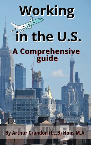 Working in the U.S. A Comprehensive Guide