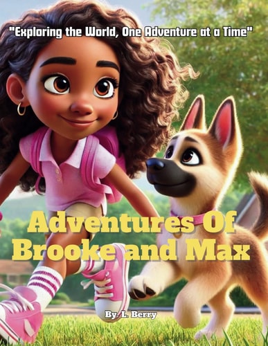 The Adventures Of Brooke And Max "Exploring the World, One Adventure at a Time"