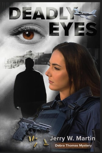 Deadly Eyes Debra Thomas Mysteries