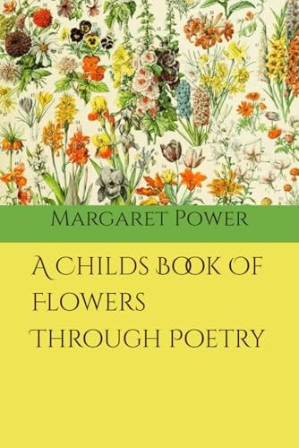 A Childs Book Of Flowers Through Poetry