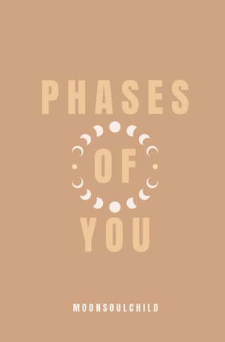 Phases of You