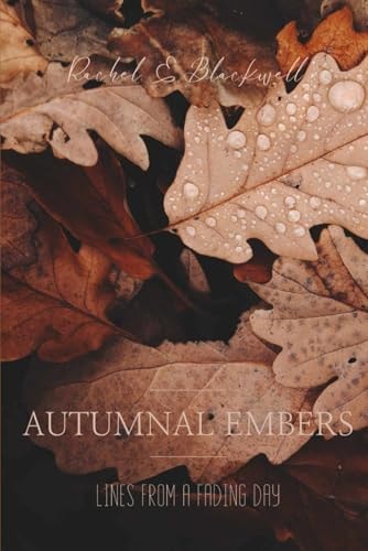 Autumnal Embers Lines From A Fading Day