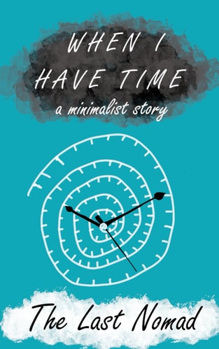 When I Have Time
