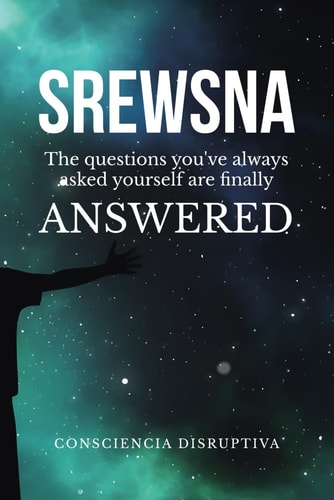 Srewsna The Questions You've ALWAYS Asked Yourself Finally Have ANSWERS