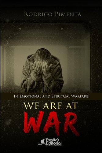We are at War Emotional and Spiritual