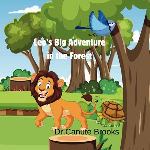 Leo's Big Adventure in the Forest A Cute Story about a Young Lion and His Friends in the Forest