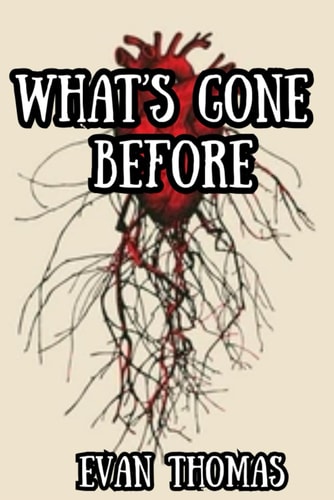 What's Gone Before