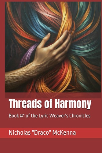 THREADS OF HARMONY Book #1 of the Lyric Weaver's Chronicles
