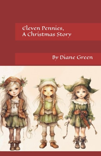 Eleven Pennies, A Christmas Story