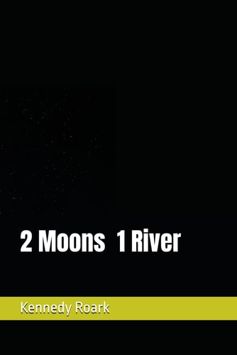 2 Moons 1 River