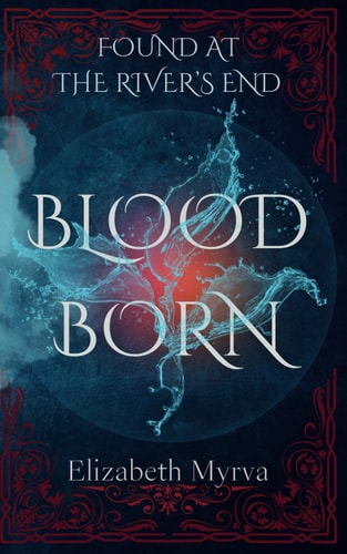 Blood Born Immortal's End Book 2