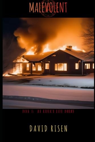 Malevolent Book 1: As Rider's Life Burns