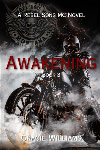 Awakening Rebel Sons MC Book 3