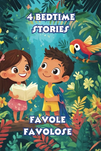 4 Bedtime Stories, for Kids Ages 0-8, of Adventure, in Color for Your Baby's Sweet Sleep 4 Bedtime Stories