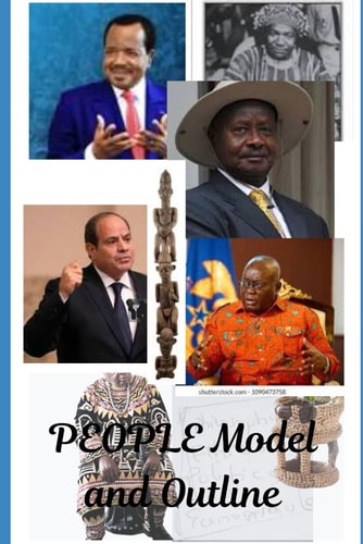 PEOPLE Model and Outline Philosophies and Ethics of Politic Law and Economics Angling from Cameroon to the Savannah, the Sahel, the Sahara, and the Tropics