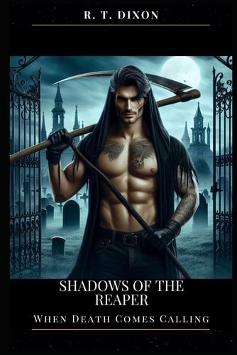 Shadows of the Reaper When Death Come's Calling