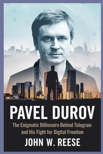 Pavel Durov The Enigmatic Billionaire Behind Telegram and His Fight for Digital Freedom