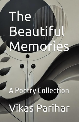 The Beautiful Memories A Poetry Collection