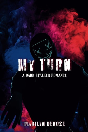 My Turn A Dark Stalker Romance