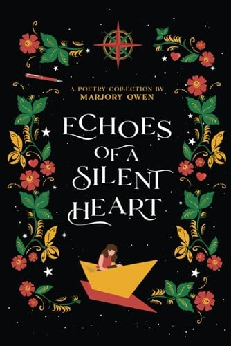 Echoes of a Silent Heart A Poetry Collection