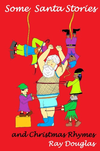Some Santa Stories And Christmas Rhymes