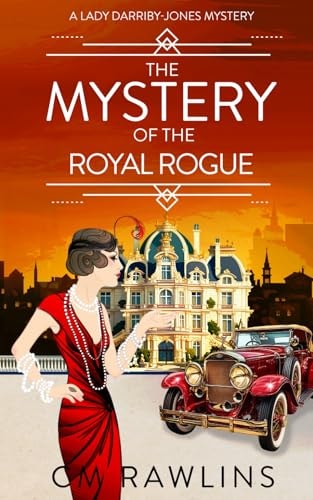 The Mystery of the Royal Rogue A 1920s Murder Mystery