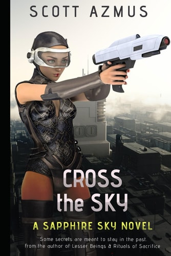 Cross the Sky A Sapphire Sky Novel