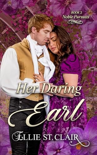 Her Daring Earl An Enemies-to-Lovers Regency Historical Romance