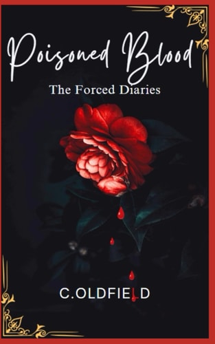 Poisoned Blood The Forced Diaries