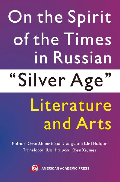 On the Spirit of the Times in Russian Silver Age Literature and Arts