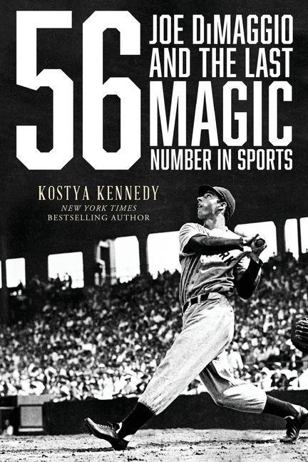 56: Joe DiMaggio and the Last Magic Number in Sports