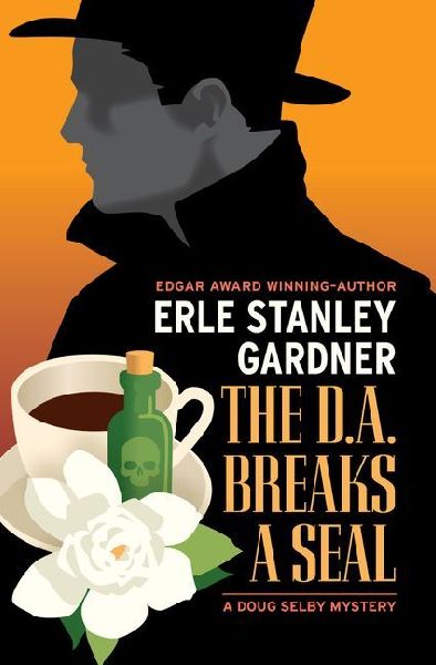 The D.A. Breaks a Seal