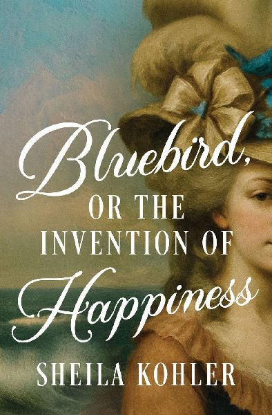 Bluebird, or the Invention of Happiness