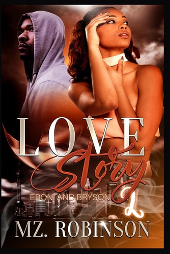 LOVE STORY 2- Eboni and Bryson