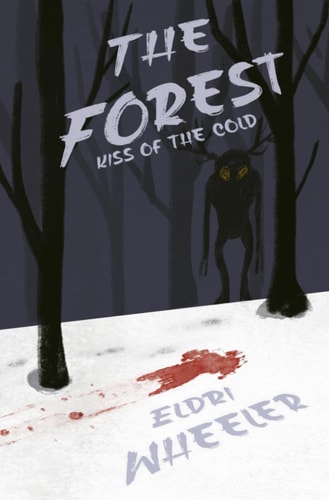The Forest Kiss of the Cold