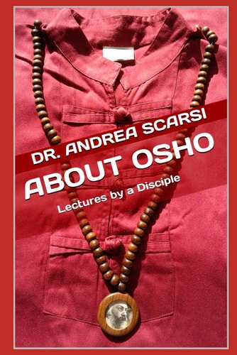 About Osho Lectures by a Disciple